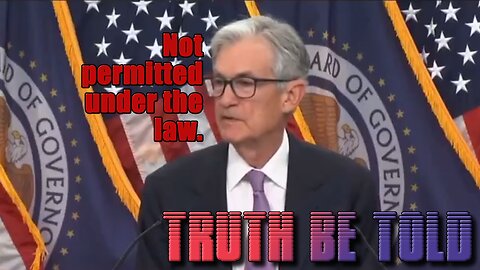 Truth Be Told - Not Permitted Under the Law