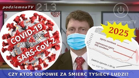 podziemna TV - Pandemia covID-19 Kto odpowie za śmierć tysięcy ludzi? - tylko pytam #213 (27.06.2025)