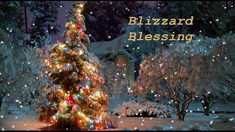 Blizzard Blessing