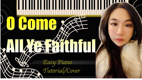 O Come All Ye Faithful PIANO Easy Slow Tutorial