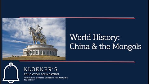 World History: China & the Mongols Lesson