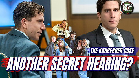 Another Secret Hearing in the Kohberger Case?