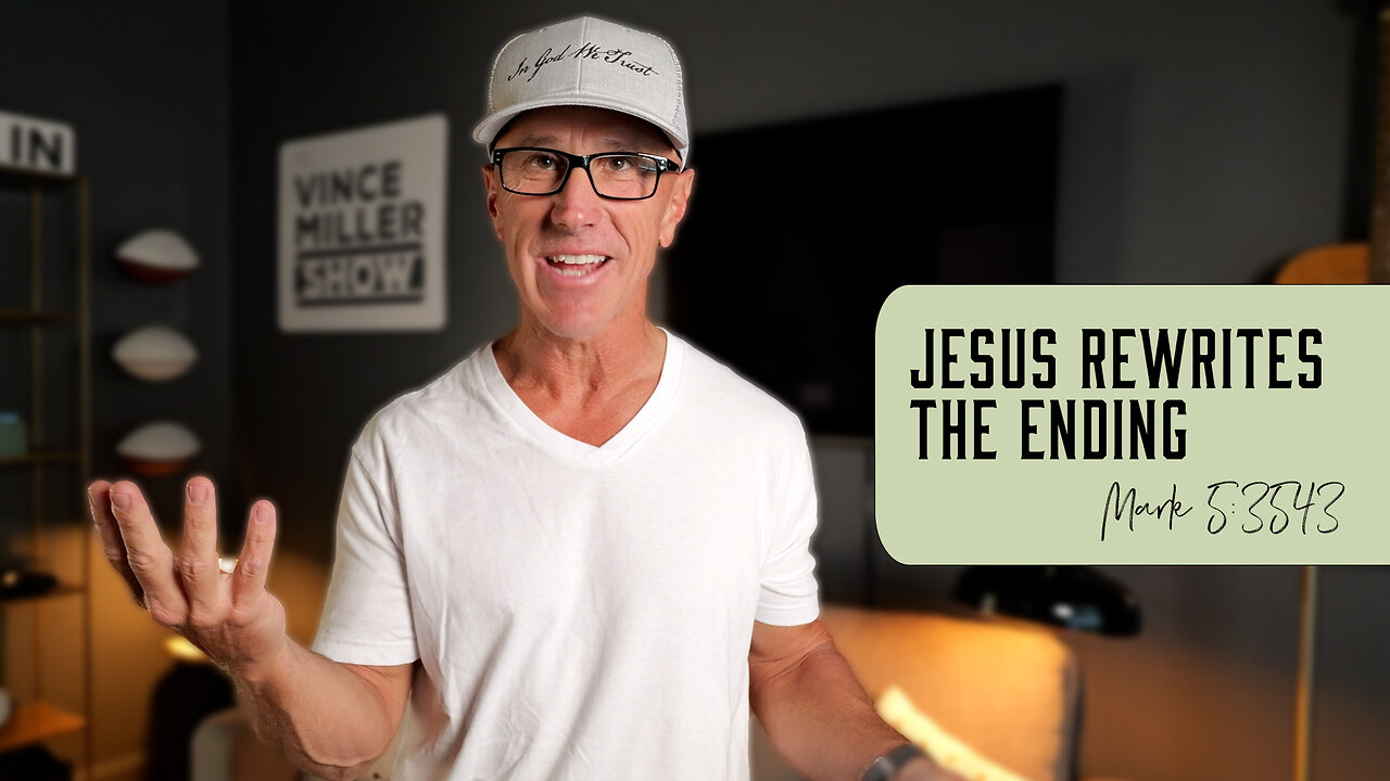 Jesus Rewrites the Ending | Mark 5:35-43
