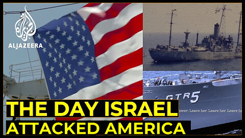 The Day Israel Attacked America - Special Series