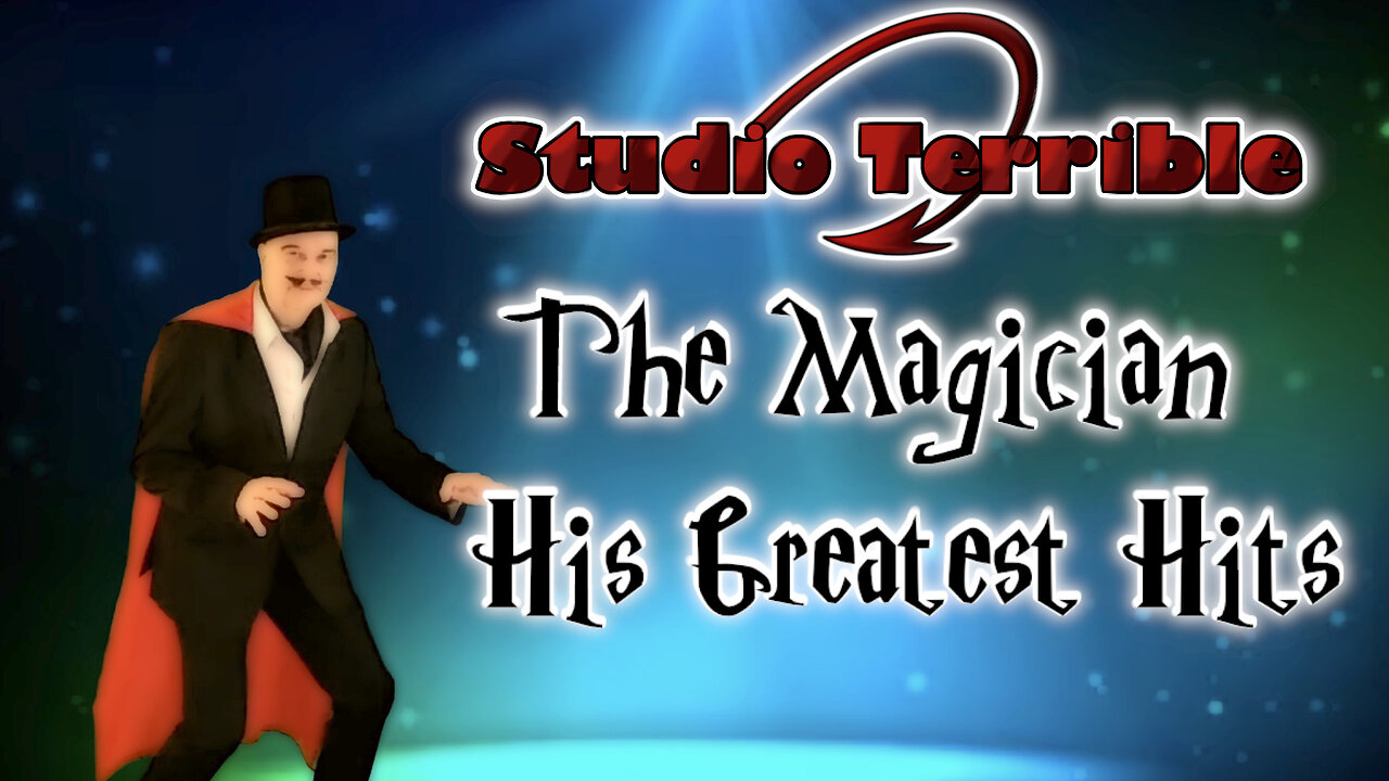 The Magician's Greatest Hits!