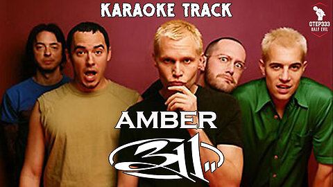 311 - Amber (HQ Karaoke)