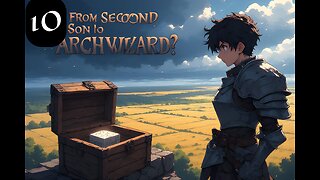 [10] - - I was the Second Son — I Brought a Game Relic and Became a Knight-Mage Overnight