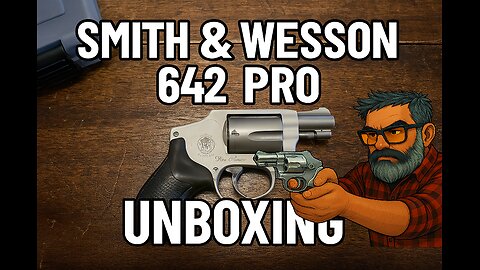 A budget Smith? Yes, the Smith & Wesson 642 pro series unboxing #wheelgunwednesday