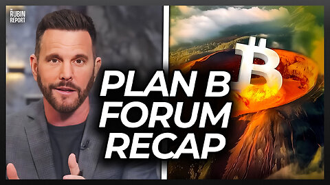 Plan ₿ Forum El Salvador Day 1 Recap | Dave Rubin