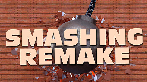Are You Aware of this Wall Smashing Remake?