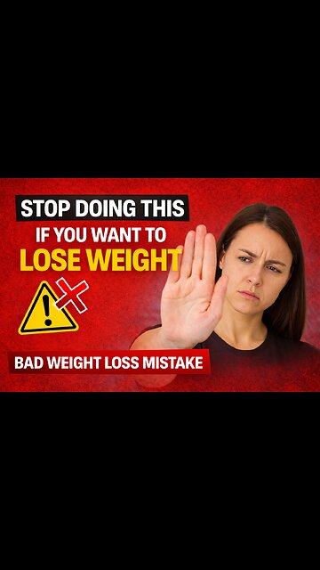 Stop Doing This If You Want to Lose Weight