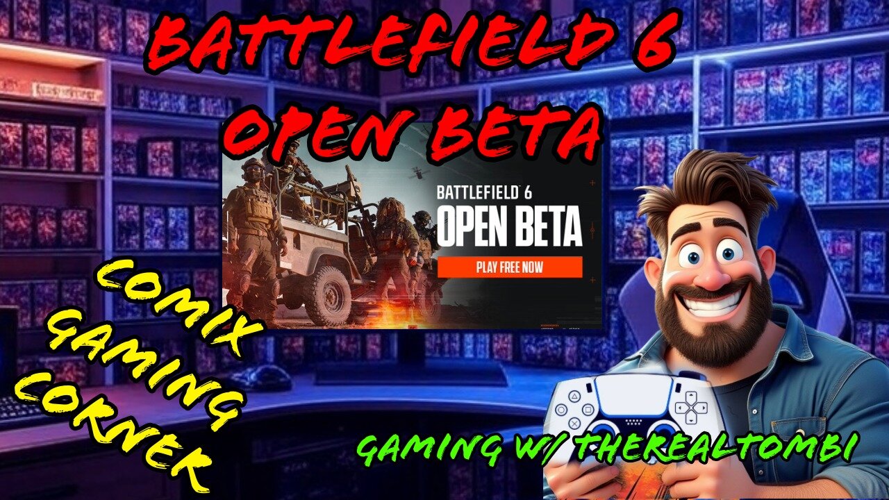 🔴Battlefield 6 BETA🔴LIVE Gameplay!🔴Comix Gaming Corner 8/9/25