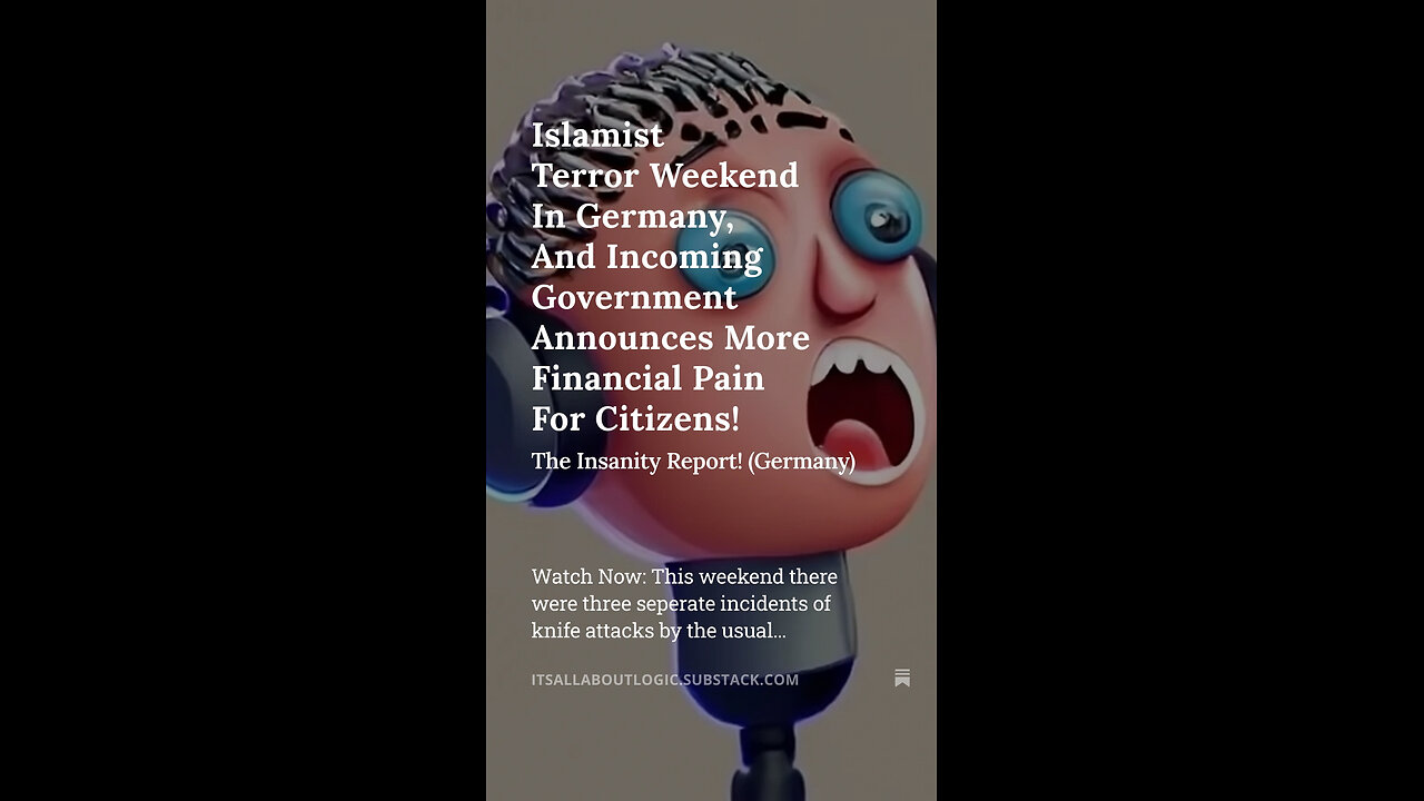 Islamist Terror Weekend In Germany, Incoming Government Announces More Financial Pain For Citizens!