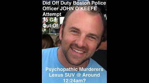 Killer Karen Read: Did John O’Keefe Attempt To Get Out Of Murderers SUV @ Around 12:24am?