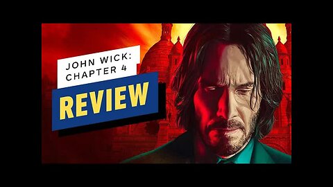 John Wick - Chapter 4 - Review