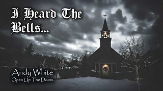 Andy White: I Heard The Bells...
