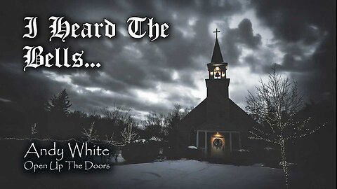 Andy White: I Heard The Bells...