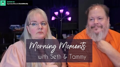 Morning Moments w/Seth & Tammy - Ep 60 - His Head, His Hands, His Feet - John 20:27-28