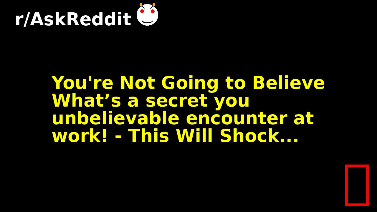 You're Not Going to Believe What’s a secret you unbelievable encounter at work! - This Will Shock...
