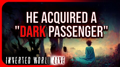 He Acquired a "Dark Passenger"
