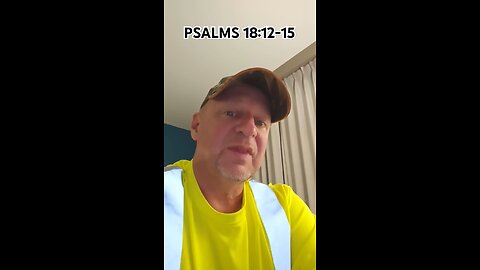 #PSALMS18:12-15 "THE GOD OF LOVE ! THE GOD OF WRATH !"