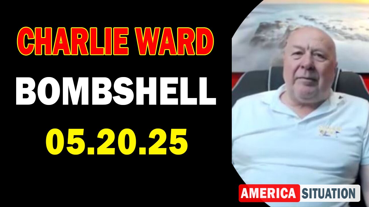 Charlie Ward Update Today: "Paul Brooker & Lembit Opik Important Update May 20, 2025"