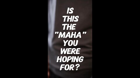 Is this the MAHA you were hoping for?