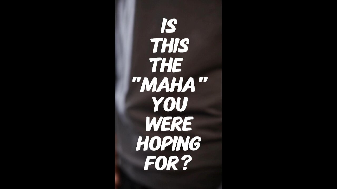 Is this the MAHA you were hoping for?