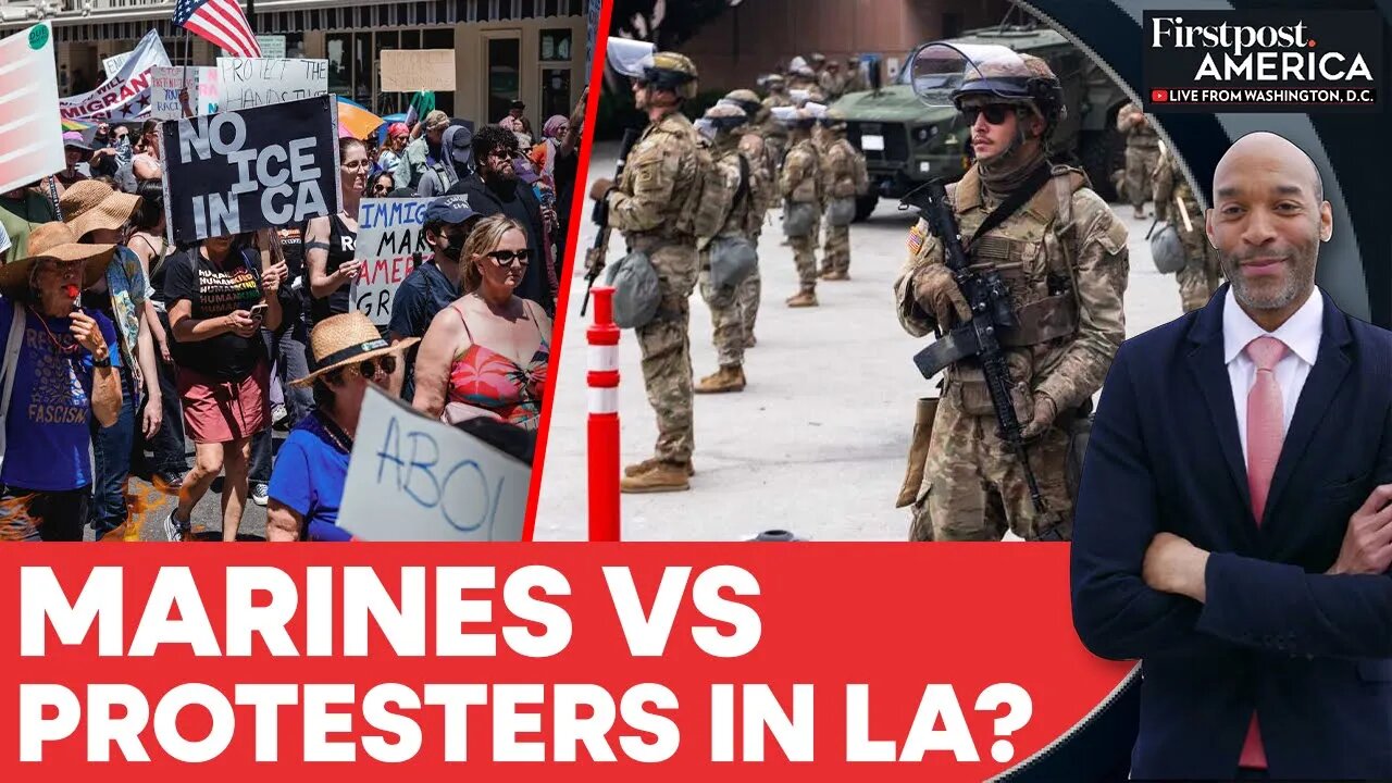 Trump Deploys Marines to LA Amid Explosive Immigration Protests _ Firstpost America _ N18G