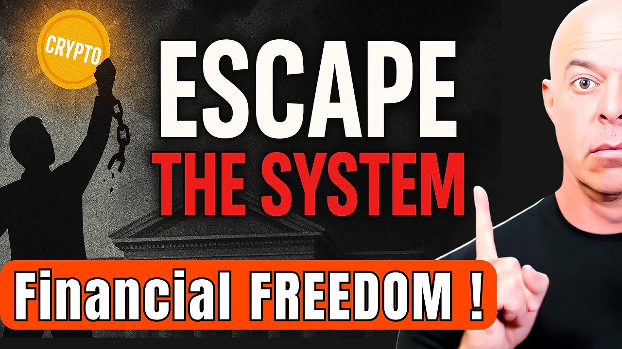 Crypto: Your Escape From Banks & Governments (Control Your Money Now)