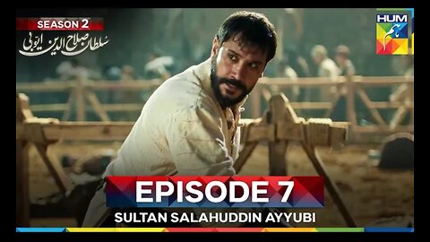 Sultan Salahuddin Ayyubi Season 2 Episode 7