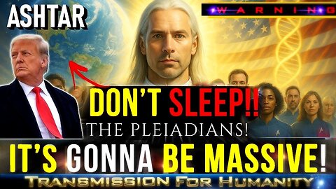 “Massive Shift Coming! Ashtar Says 3D Is OVER” “It’s Happening!
