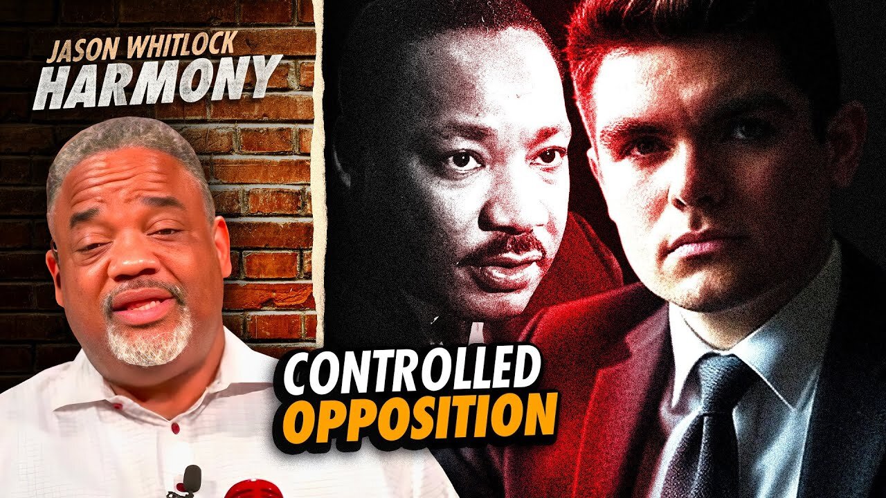 Nick Fuentes Controlled Opposition Like Martin Luther King Jr. | Jason Whitlock Harmony