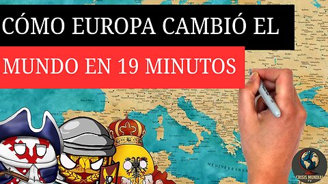 📜 Toda la Historia de Europa en 19 Minutos – Desde el Origen hasta Hoy | CRISIS MUNDIAL TV