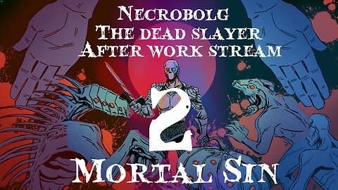 Mortal sin stream 2