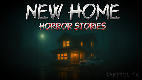 New Home Horror Stories | English Horror Stories | Careful TV