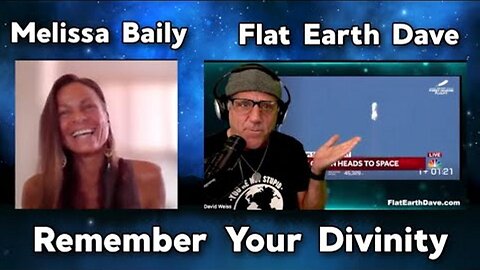 [Apr 24, 2025] Melissa Bailey - Remember Your Divinity w Flat Earth Dave