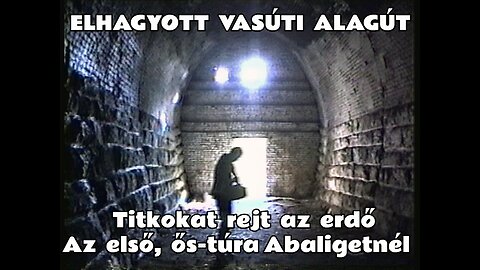 2000.04.26. Elhagyott vasúti alagút Abaliget közelében. Az ős-túra amikor még sokkal jobban látszott