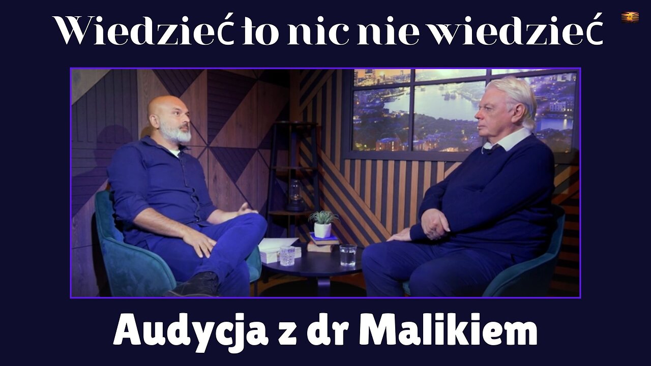 Wiedzieć to nic nie wiedzieć - David Icke i dr Malik