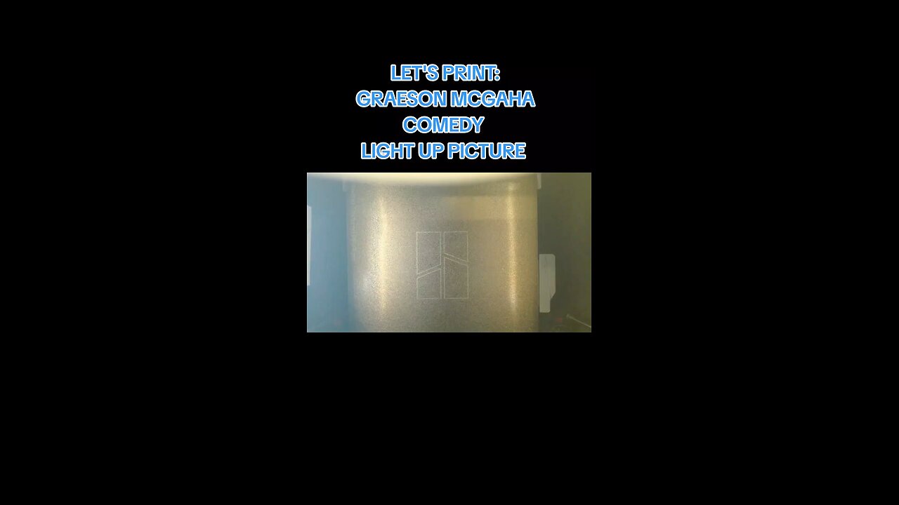 Let's Print: Graeson Mcgaha Comedy Light Up Picture