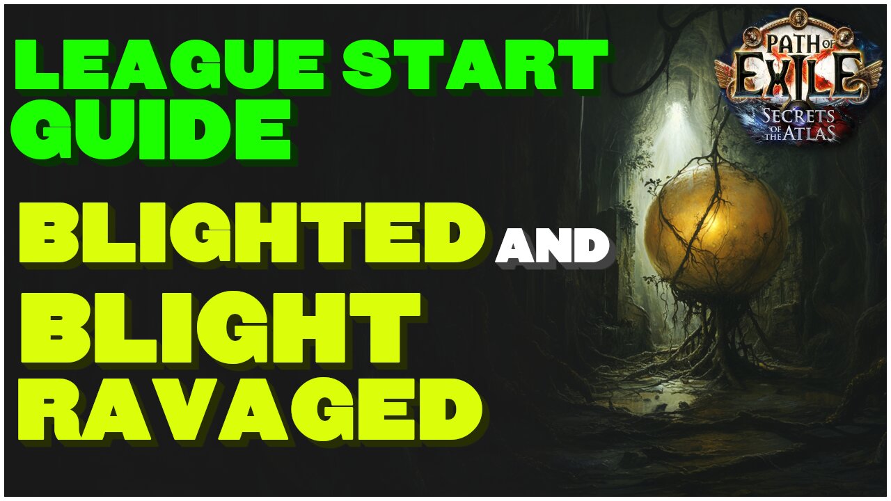 [POE 3.26] League Starter Guide - How To Complete Blight Ravaged and Blighted Maps On Day 1.