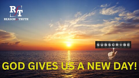 God Gives Us A NEW DAY