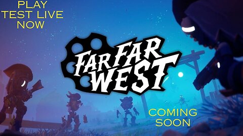 𖦏FarFar West☠️ Play Test