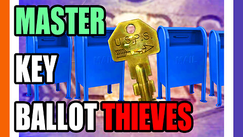 Ballot Harvesters Using USPS Master Keys To Get Your Ballots 📨🦹📊