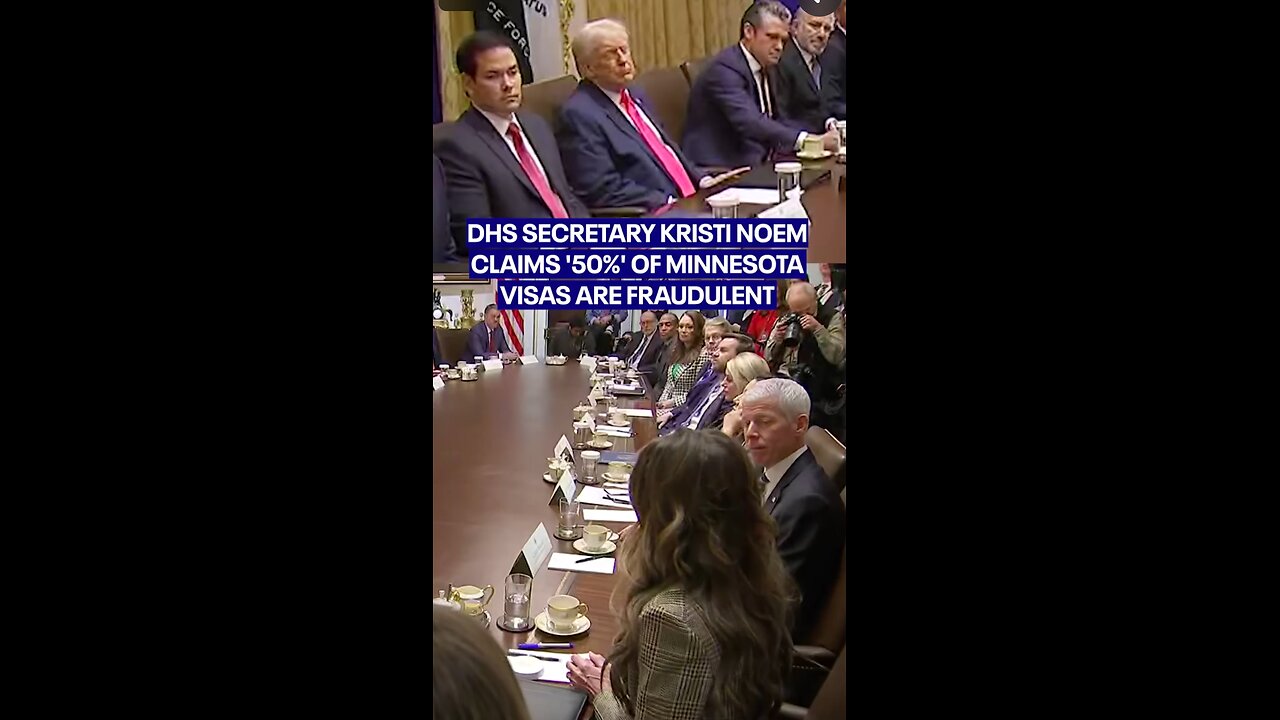 Department of Homeland Security (DHS) 50% of immigration visas in Minnesota are fraudulent in.