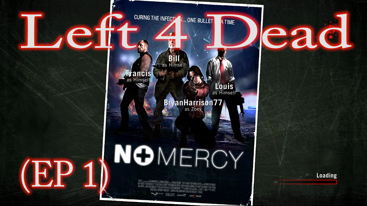 Left 4 Dead No Mercy (EP 1)