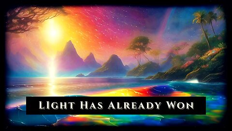 Light Has Won | A HIgh Vibe Galactic Anthem for the Turning Point