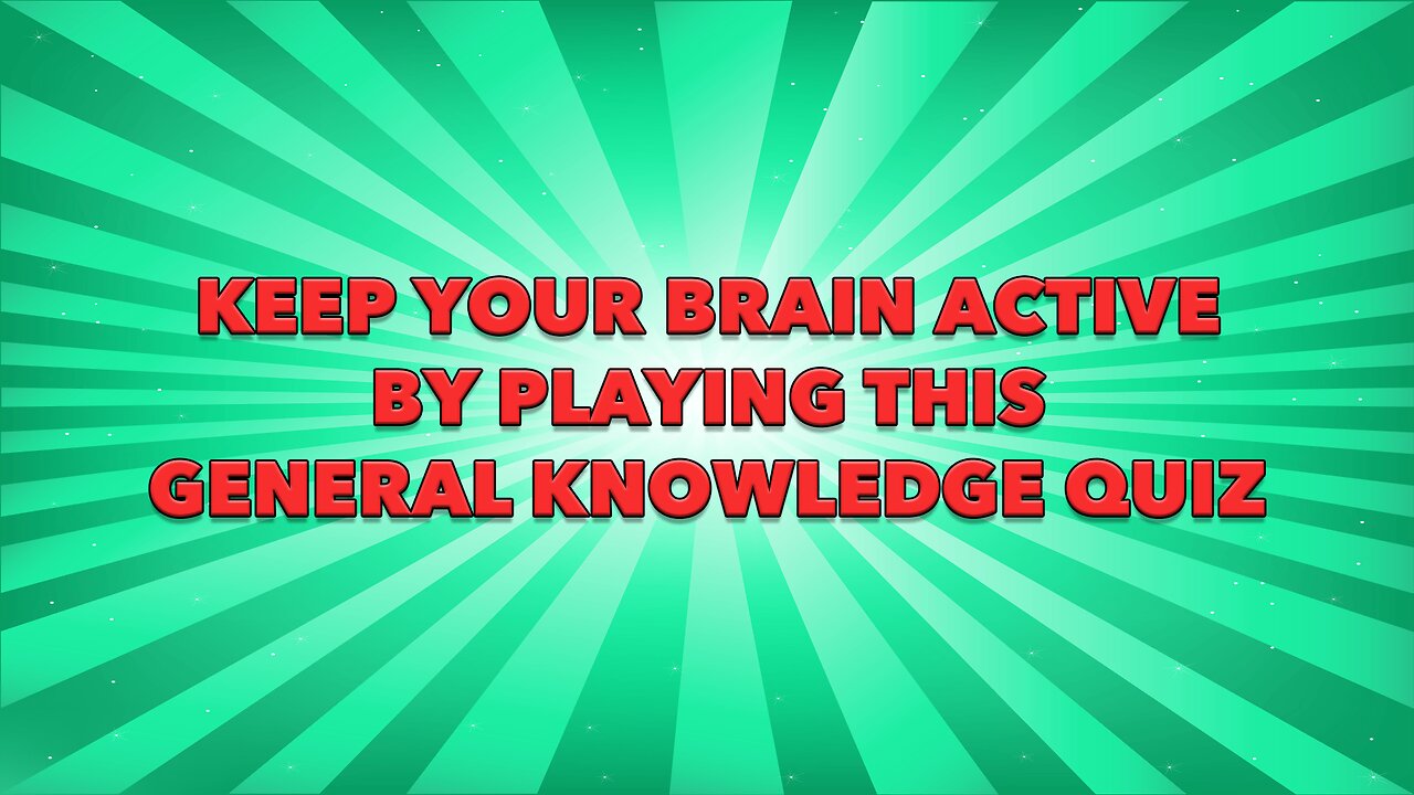 General Knowledge Quiz