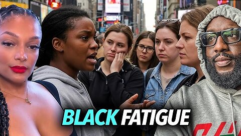 Black Fatigue | White People Calling Out Black Culture For Racism, Not Dating Men Over Snow Bunnies