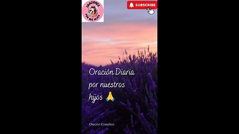 Oración Diaria por nuestros hijos 🙏